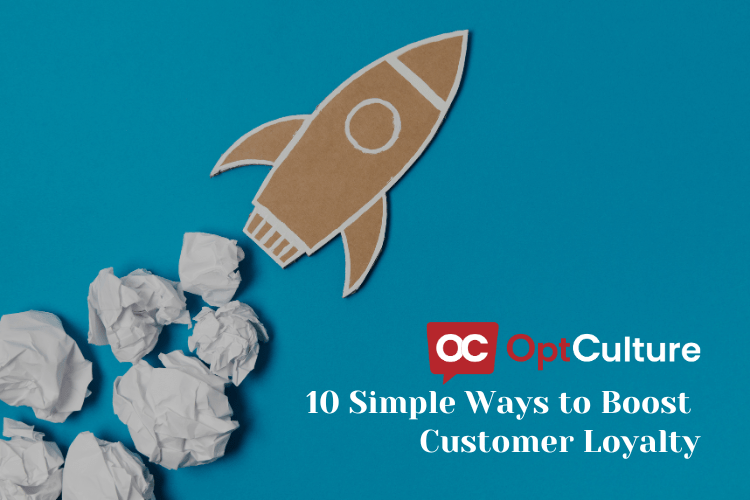 10 Simple Ways to Boost Customer Loyalty